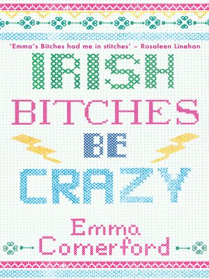 cover image of Irish Bitches Be Crazy